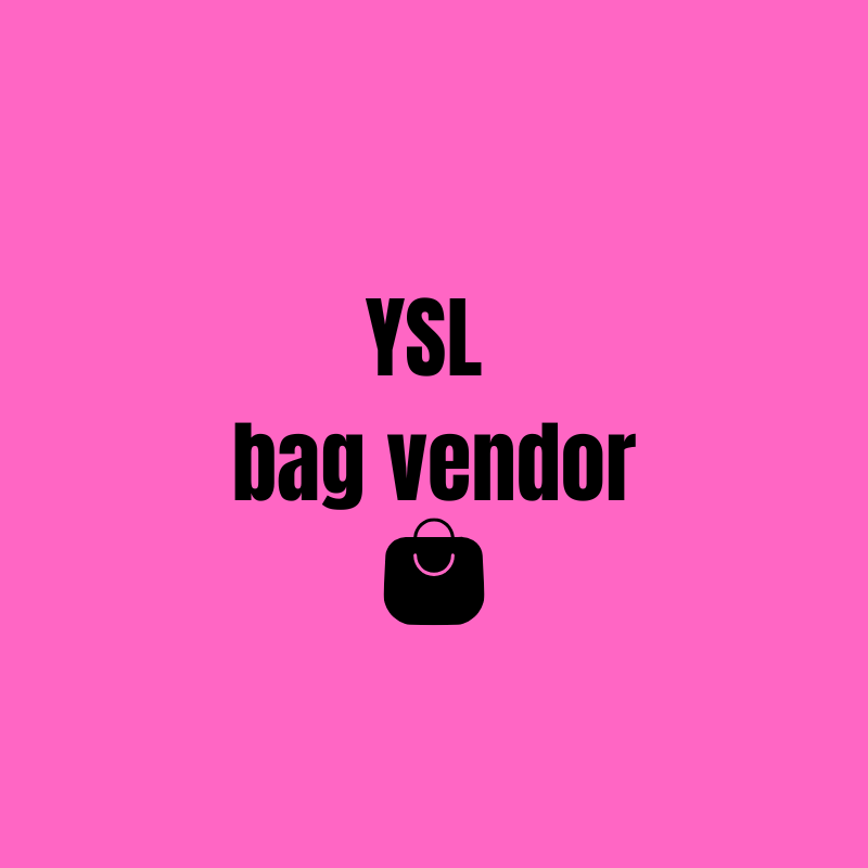 YSL Vendor list